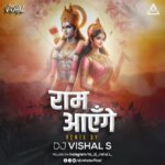 RAM AYENGE (REMIX) – DJ VISHAL S