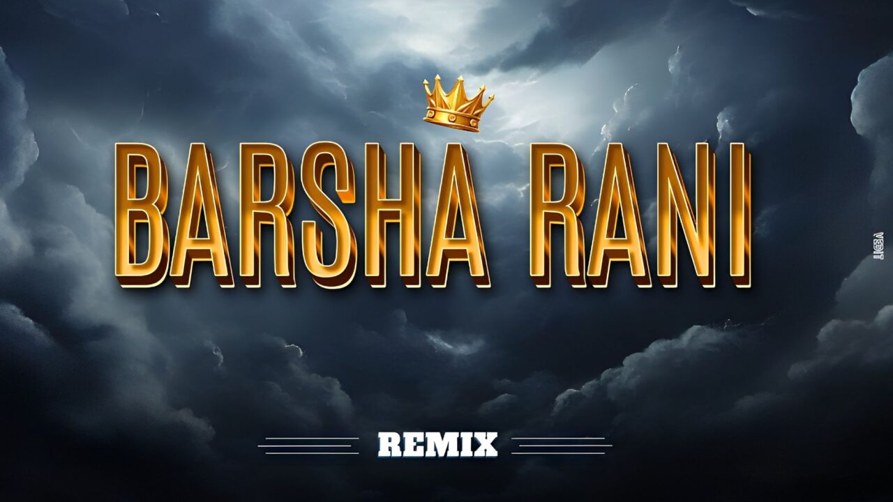 BARSHA RANI (REMIX) DJ C2 OFFICIAL X DJ SAHIL