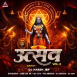 UTSAV VOL. 8 (THE ALBUM) – DJ HARSH JBP