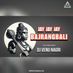 JAY JAY JAY BAJRANGBALI (150 BPM REMIX) DJ VENU NAGRI