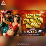 LAL LAL COLOUR CHI | BANGADI (LATEST MARATHI SONG) | REMIX DJ TEZX X DJ UMI