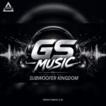 SUBWOOFER KINGDOM (REMIX GS MUSIC)