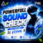 POWERFULL SOUND CHECK (FOUR FREQUENCY) DJ VISHAL S